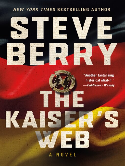 Title details for The Kaiser's Web by Steve Berry - Wait list